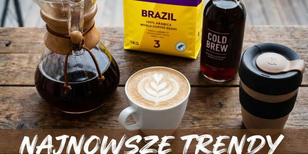 Najnowsze trendy kawowe